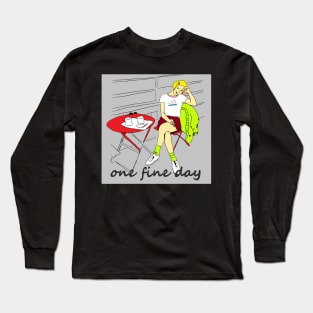 one fine day Long Sleeve T-Shirt